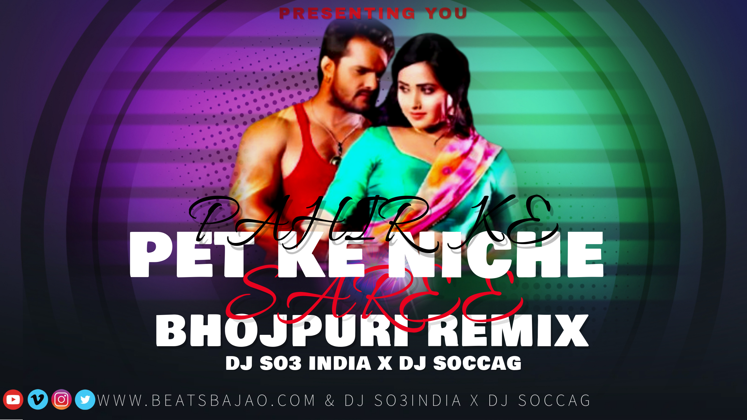 Pet Ke Niche Saree - Remix DJ So3 x DJ Soccag - Be DJ So3 x DJ Soccag